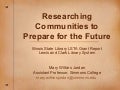 Researching Communities to Prepare for the Future