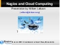 Nagios Conference 2011 - William Leibzon - Nagios In Cloud Computing Environments