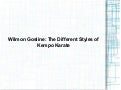 Wilmon Gosline: The Different Styles of Kempo Karate