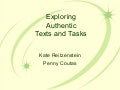 Exploring Authentic Texts and Tasks