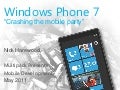 Windows phone 7 : "Crashing the Mobile Party"