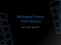 Windows Phone XNA Games