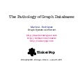 The Pathology of Graph Databases