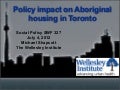 Policy Impact on Aboriginal Housing in Toronto