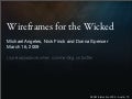 Wireframes for the Wicked