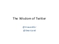 Wisdom Of Twitter