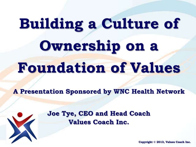 Building a Culture of Ownership on a Foundation of Values