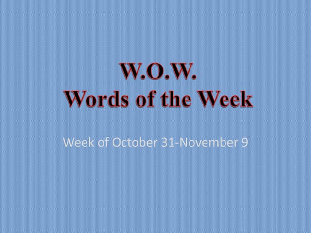 Words of the Day for Oct 31 to Nov 9