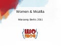 Women & Mozilla: what&rsquo;s been done & what&rsquo;s to come