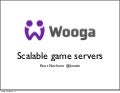 2012-11-30-scalable game servers