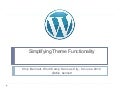 WordCamp KC 2012: Simplifying Theme Functionality
