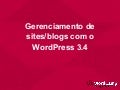 Gerenciamento de sites/blogs com o WordPress 3.4
