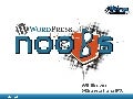 WordPress for Noobs - Wil Brown - WordCamp Sydney 2012