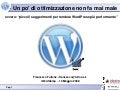 Un po&rsquo; di ottimizzazione non fa mai male, rendere wordpress più performante