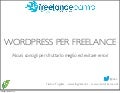 WordPress per freelance: Alcuni consigli per sfruttarlo meglio ed evitare errori