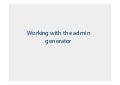 Working With The Symfony Admin Generator