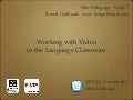 Working with Video in the Language Classroom