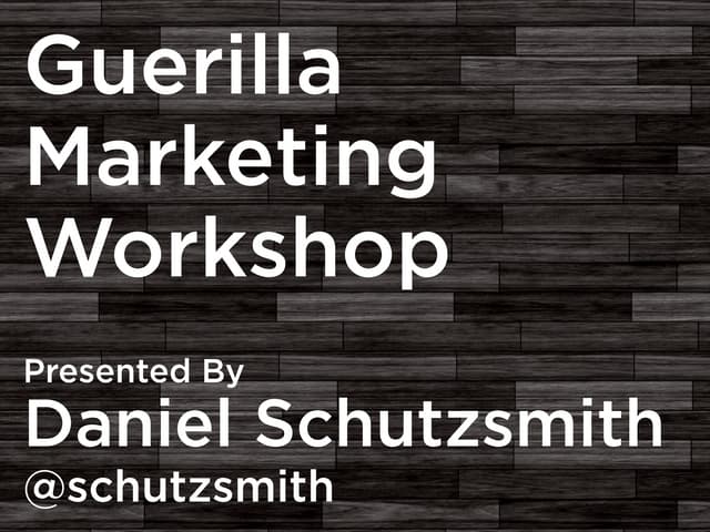 Guerilla Marketing Workshop