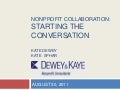 Starting The Conversation, Dewey & Kaye