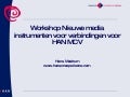 Workshop Nieuwe Media voor HAN MCV