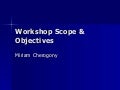 Workshop objectives and scope