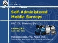 Workshop: &rsquo;Self-administered Mobile Survey Workshop&rsquo; - Dr Michael Bosnjak, Free University of Bozen-Bolzano (Mobile Research Conference 2011)
