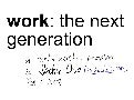 Work: The Next Generation