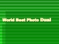 World Best Photo Dual
