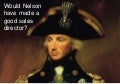 Would Nelson Have Made A Good Sales Director
