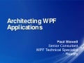 Architecting WPF Applications