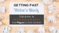 Getting Past Writer&rsquo;s Block