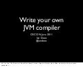 Write Your Own JVM Compiler