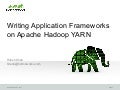Writing app framworks for hadoop on yarn