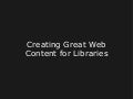 Creating Great Content for Library Websites