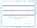 Bringing Wireless Sensing to its full potential