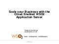 WSO2 Intro Webinar -  Scale your business with the cloud enabled WSO2 Application Server 
