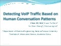 Detecting VoIP Traffic Based on Human Conversation Patterns