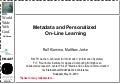 Metadata and Personalized On-Line Learning