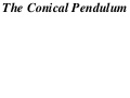 X2 t06 05 conical pendulum (2013)