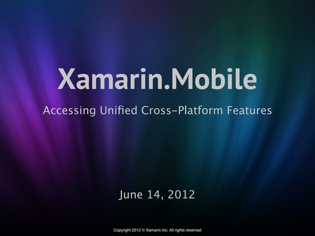 Xamarin.Mobile - Accessing Unified ...