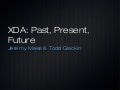 BigAndroidBBQ 2012: XDA Session - Past, Present & Future