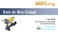 Xen in the Cloud at SCALE 10x