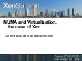 NUMA and Virtualization, the case of Xen