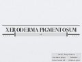 Xeroderma pigmentosum
