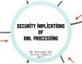 XML Amsterdam 2012 / Security Implications of XML Processing