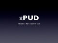 xPUD Lightning Talk