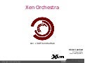Click to View : XPUS13: Xen Orchestra: XAPI and XenServer from the web