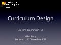 Curriculum Design: leading learning in ICT lecture 11