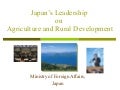 Japan’s Leadership on Agriculture and Rural Development