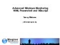 Nagios Conference 2012 - Yancy Ribbens - Windows Advanced Monitoring with WMI and Scripting